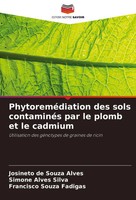 PhytoreméDiation Des Sols ContaminéS Par Le Plomb Et Le Cadmium Alves (U. A.)