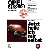 Opel Rekord E Typ E1/E2 1977-1986 Jetzt Helfe Ich Mir Selbst Reparaturhandbuch
