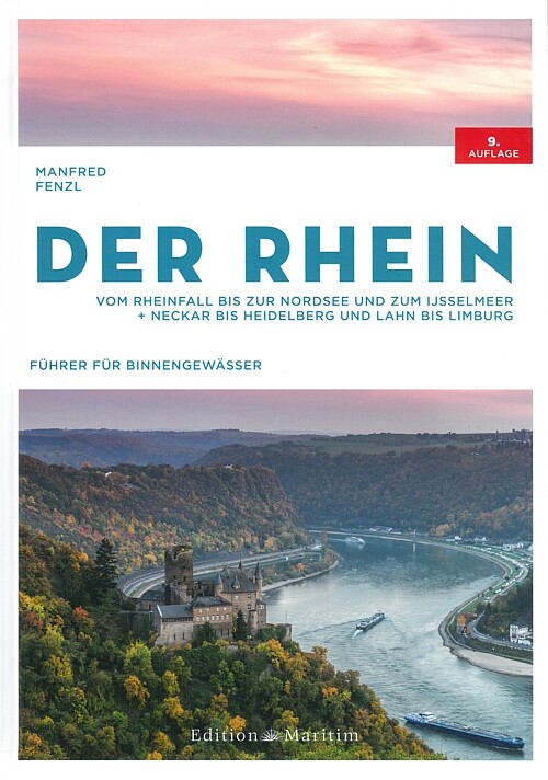 Fenzl: Der Rhein vom Rheinfall bis Nordsee&Ijsselmeer Revierführer/Karte/Häfen