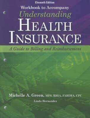 Workbook to Accompany Understanding Health Insurance: A Guide to Billing and