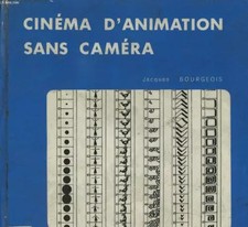 Cinema d'animation ohne Kamera, JACQUES BOURGEOIS