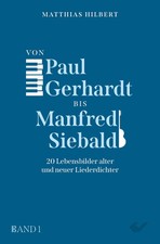 Von Paul Gerhardt bis Manfred Siebald | Matthias Hilbert | Taschenbuch | 269 S.