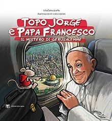 Topo Jorge e papa Francesco. Il mistero di Gerusale... | Buch | Zustand sehr gut