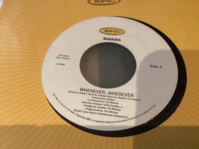 SHAKIRA . WHENEVER , WHEREVER  . 2001 7  Vinyl . Nr Mint Unused