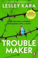 Troublemaker Lesley Kara
