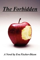 Eva Fischer-Dixon | The Forbidden | Taschenbuch | Englisch (2007) | Xlibris