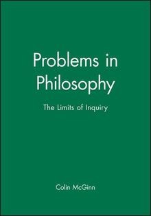 Problems in Philosophy: The Limits of Inquiry  von ... | Buch | Zustand sehr gut