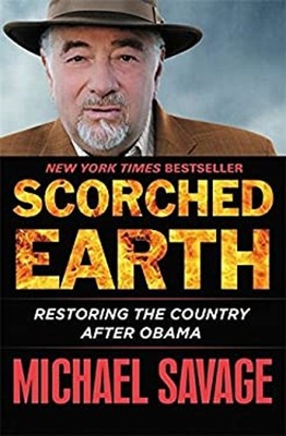 Scorched Earth : Restoring the Country after Obama Paperback Mich