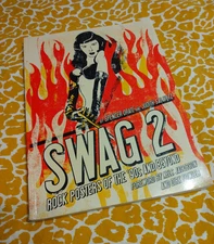 Swag 2 Rock Posters of the  90s and Beyond by Spencer Drate & Judith Salavetz