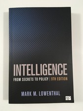 Intelligence : From Secrets to Policy by Mark...