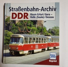 Straßenbahn-Archiv DDR: Raum Erfurt/Gera - Halle (Saale)/Dessau - Reprint