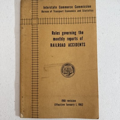 Interstate Commerce Commission Regeln für monatliche Eisenbahnunfälle Buch