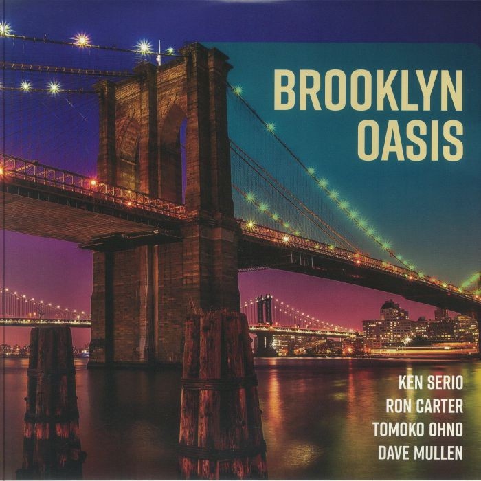 KEN SERIO QUARTET - Brooklyn Oasis - AUDIOPHILE VINYL 2XLP