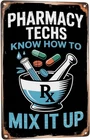 Pharmacy Technician Metal Tin Sign Vintage Wall Decor 8x12 inch