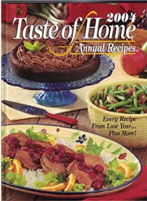 Taste Of Home Annual Recipes 2004 - Hardcover By Jean Steiner - GOOD