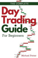 The Complete Day Trading Guide For Beginners John White Taschenbuch Englisch