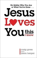 Jesus Loves YouThis I Know - Hardcover By Gross, Craig - GOOD