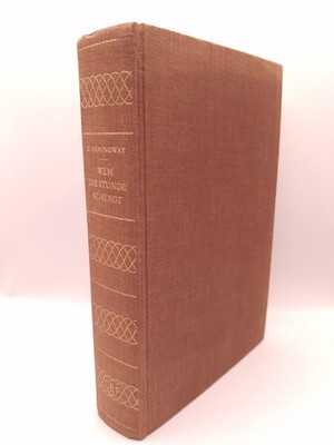 Wem die Stunde schlägt - Ernest Hemingway - 1955 - Sonderausgabe - Roman