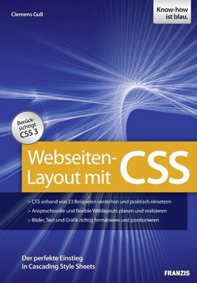 Webseiten-Layout mit CSS - Der perfekte Einstieg in Cascading Style Sheets 