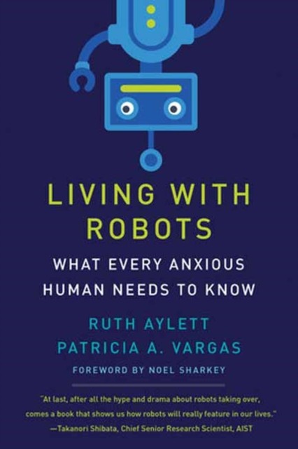 Living with Robots by Ruth Aylett PAPERBACK 9780262546041