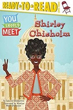 Shirley Chisholm : Ready-To-Read Level 3 Paperback Laurie Calkhov