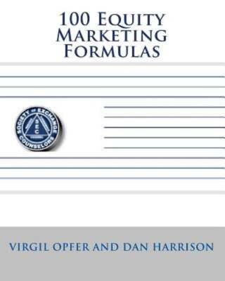 100 Equity Marketing Formulas by Dan Harrison: New