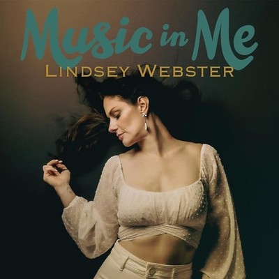 Lindsey Webster Music in Me (CD) Album
