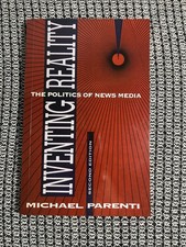 Inventing Reality: The Politics of News Media...