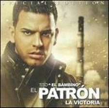 Patron: La Victoria by Tito "El Bambino" El Patrón: Used