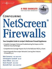 Configuring NetScreen Firewalls By Rob Cameron. 9781932266399