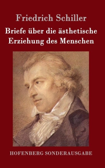 Briefe über die ästhetische Erziehung de by Friedrich Schiller HARDBACK (GERMAN)