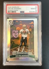 2025 Panini Donruss Optic - Downtown Archie Manning #5 PSA 10🔥💎