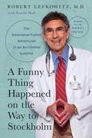 A Funny Thing Happened On The Way To Stockholm Robert J. Lefkowitz
