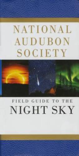 Field Guide to the Night Sky (National Audubon Society Field Guides) - GOOD
