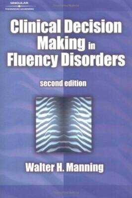Clinical Decision Making in Fluency Disorders - Paperback - GOOD