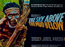 The Sky Above The Mud Below, 1961, Movie Tribal Documentary DVD Copy, English