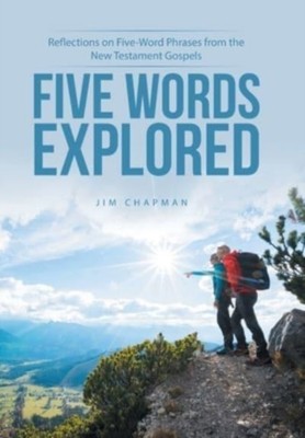 Chapman - Five Words Explored  Reflections on Five-Word Phrases from t - X555z