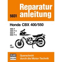 Honda CBX 400/550 F, F II Typ PC04 Baujahre Ab 1981 Reparaturanleitung