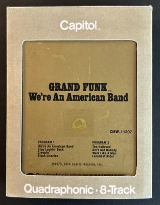 Grand Funk - We re An American Band Quad 8 Track Tape - Rebuilt W/Case