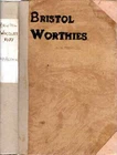 Freeman, A B  BRISTOL WORTHIES AND NOTABLE RESIDENTS, PAST AND PRESENT :  FIRST