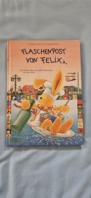 Flaschenpost von Felix   Ein kleiner Hase sammelt Kochrezepte aus aller Welt