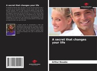 Arthur Bouaka | A Secret That Changes Your Life | Taschenbuch | Englisch (2022)