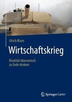 Ulrich Blum | Wirtschaftskrieg | Buch | Deutsch (2021) | Xxiv | Springer Gabler