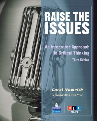 Raise the Issues : An Integrated Approach to Critical Thinking Ca