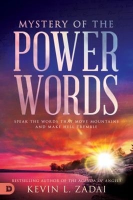 Mystery of the Power Words : Speak the Words That Move Mountains