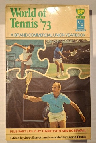 World of Tennis '73 : A BP & Commercial Yearbook John Barrett Rare