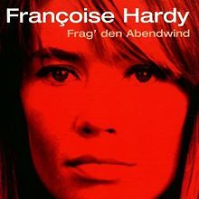 Frag Den Abendwind von Hardy,Françoise | CD ...