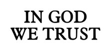 IN GOD WE TRUST Vinyl Decal Sticker Car Window Wall Bumper Jesus Christian Love