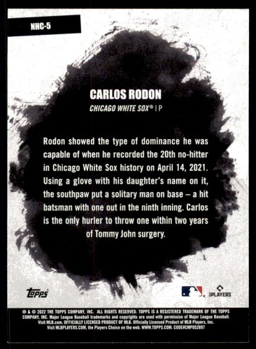 Carlos Rodon 2022 Topps Series 2 Two No Hit Club Card Insert #NHC-5 Chicago - 第 2/2 張圖片