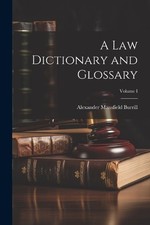Alexander Mansfield Burril A Law Dictionary a...
